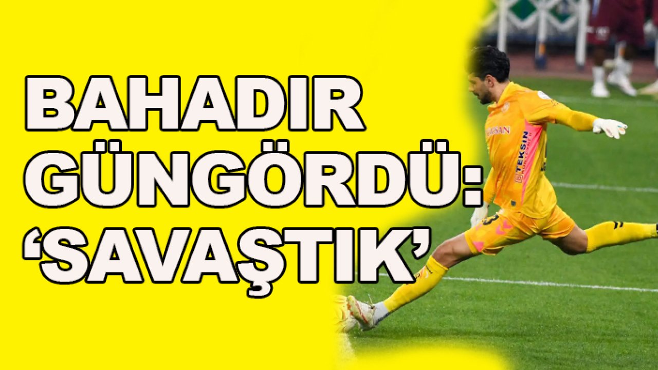 Konyaspor'da Bahadır Han Güngördü, Trabzonspor maçını özetledi!
