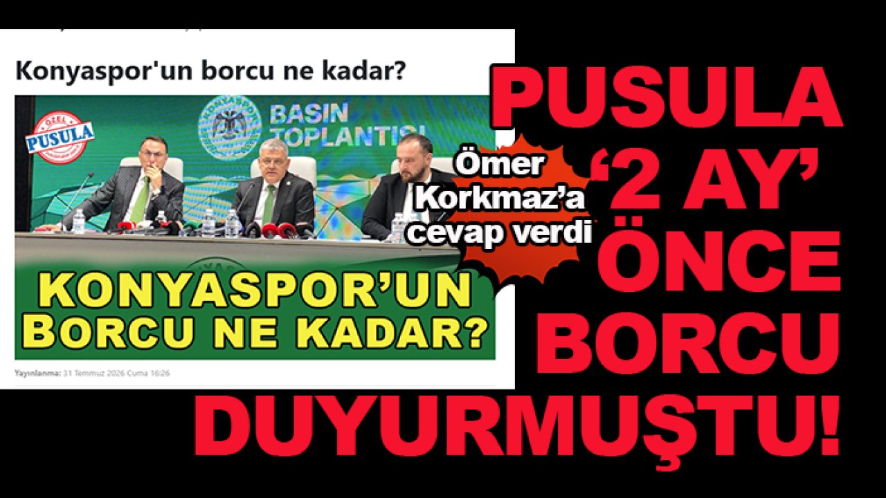 Pusula duyurmuştu! Konyaspor'da Ömer Atiker: "Borç 2.7 milyar TL" dedi Ömer Korkmaz'a cevap verdi...