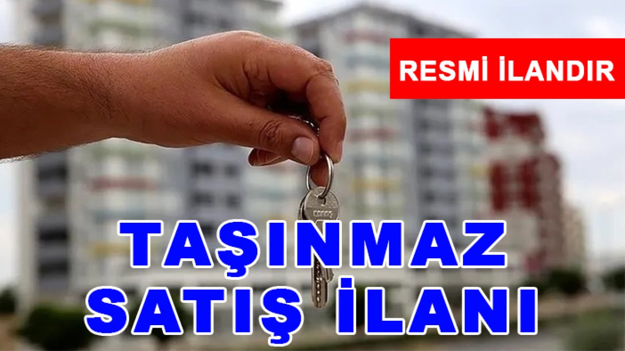 Taşınmaz satış ilanı
