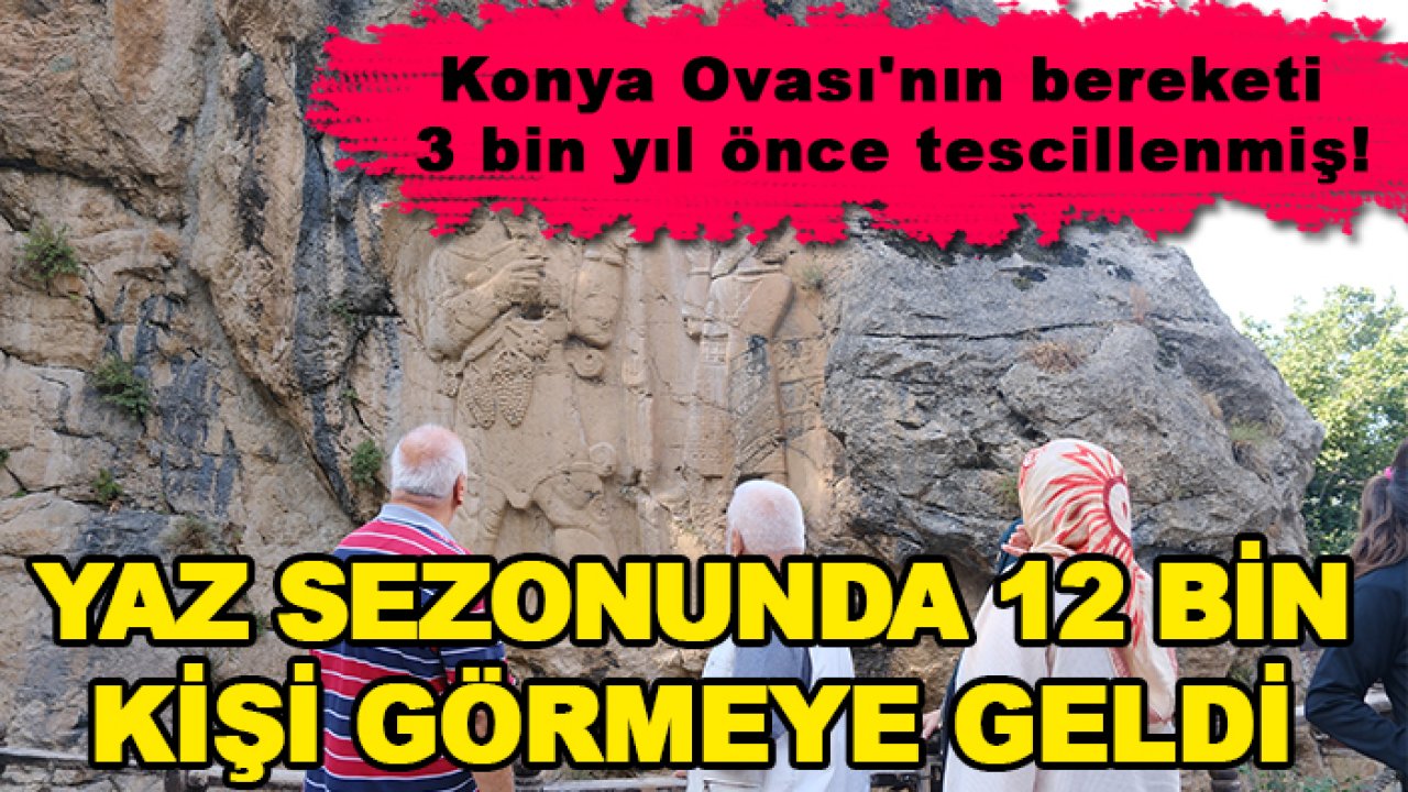 Konya Ovası'nın bereketi 3 bin yıl önce tescillenmiş! Yaz sezonunda 12 bin kişi görmeye geldi