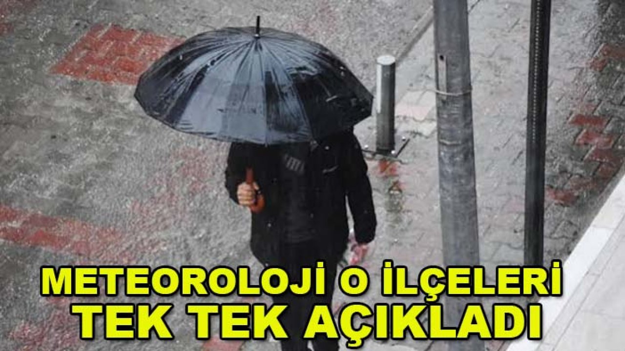 Konya'da hava değişiyor! Meteoroloji o ilçeleri tek tek açıkladı