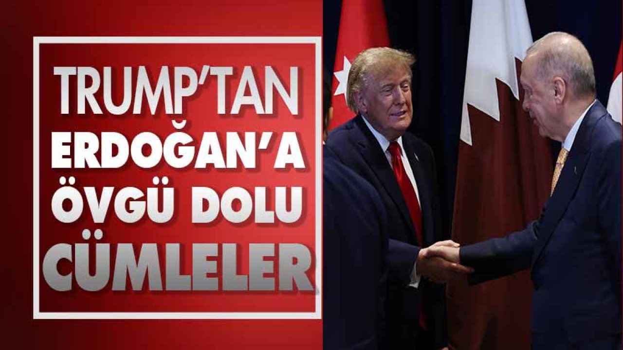 Trump’tan Erdoğan’a övgüler: Muhteşem bir adam! Çetin ceviz