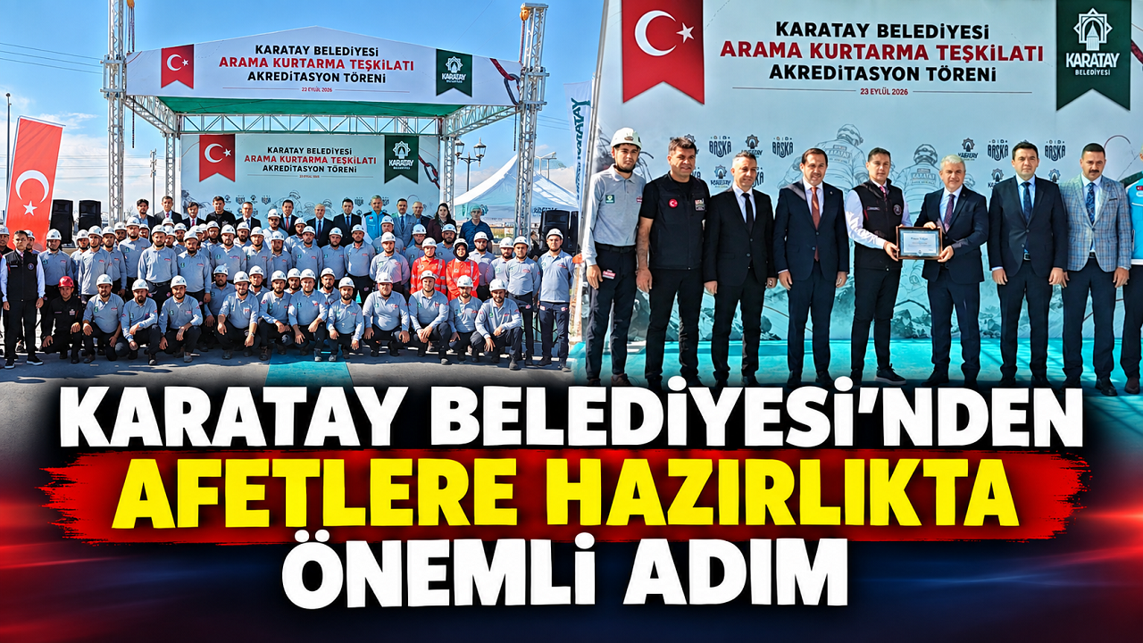 Karatay Belediyesi’nden afetlere hazırlıkta önemli adım