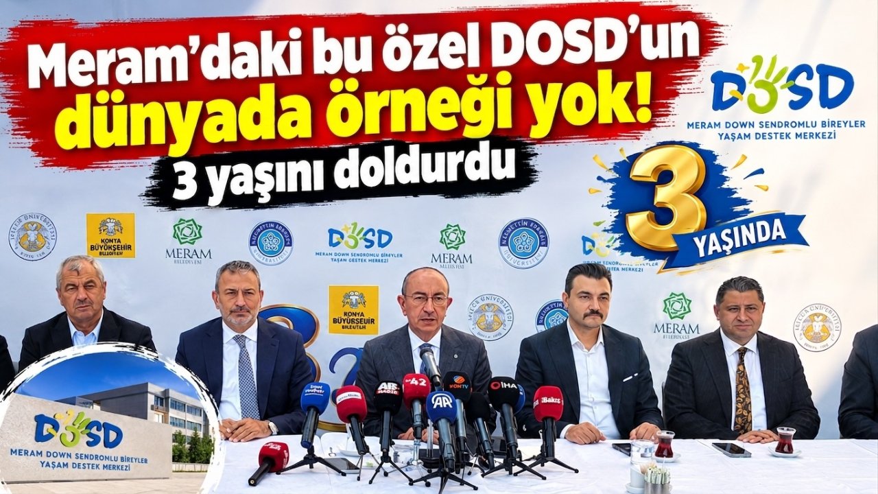 Meram'daki bu özel DOSD’un dünyada örneği yok! 3 yaşını doldurdu