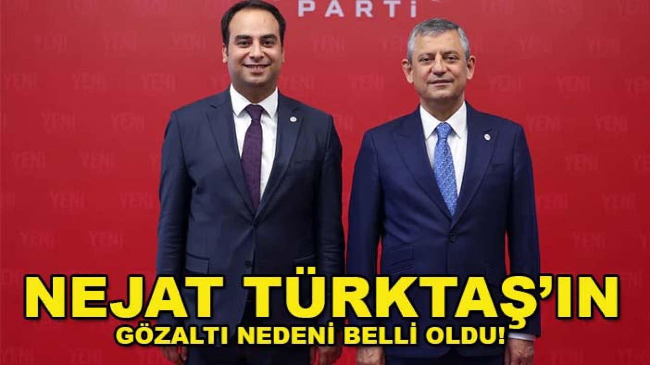 Konya’da gözaltına alınan Yeni Parti İl Başkanı Nejat Türktaş’ın gözaltı nedeni belli oldu!