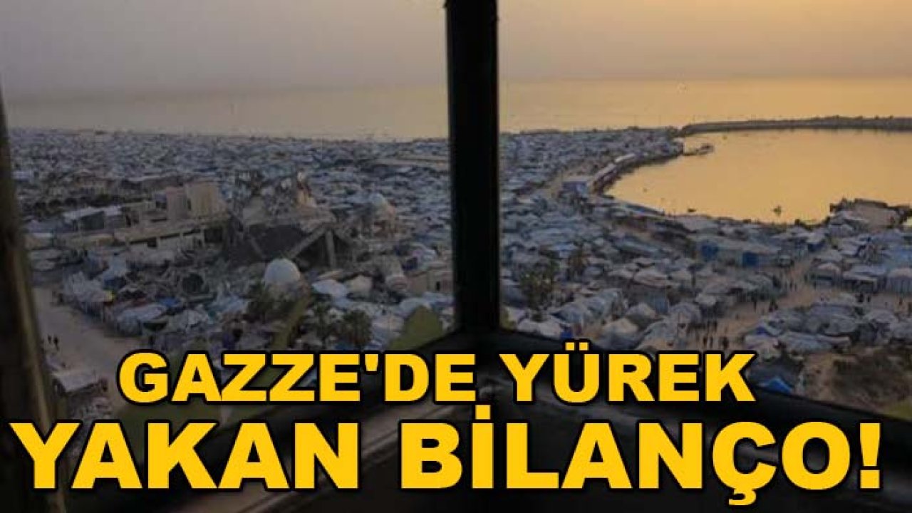 Gazze'de yürek yakan bilanço!