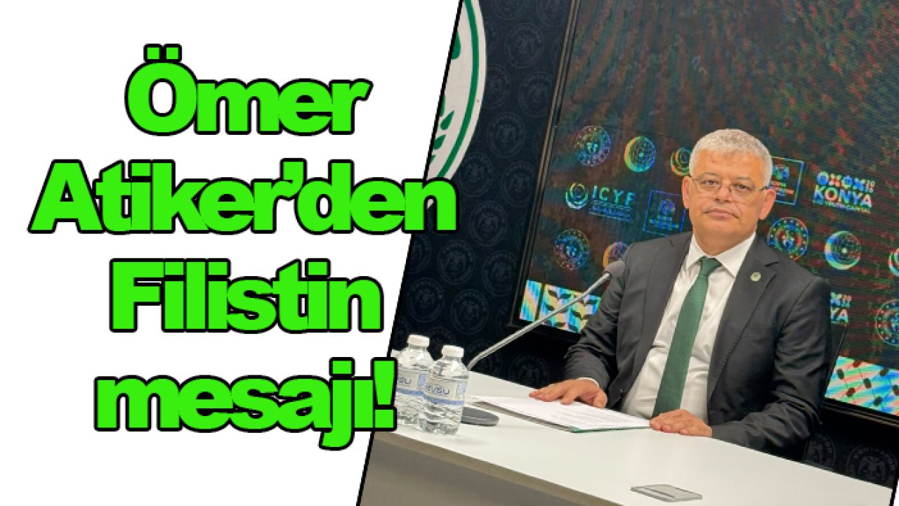 Konyaspor'da Ömer Atiker: Filistin için güçlü mesaj verilecek