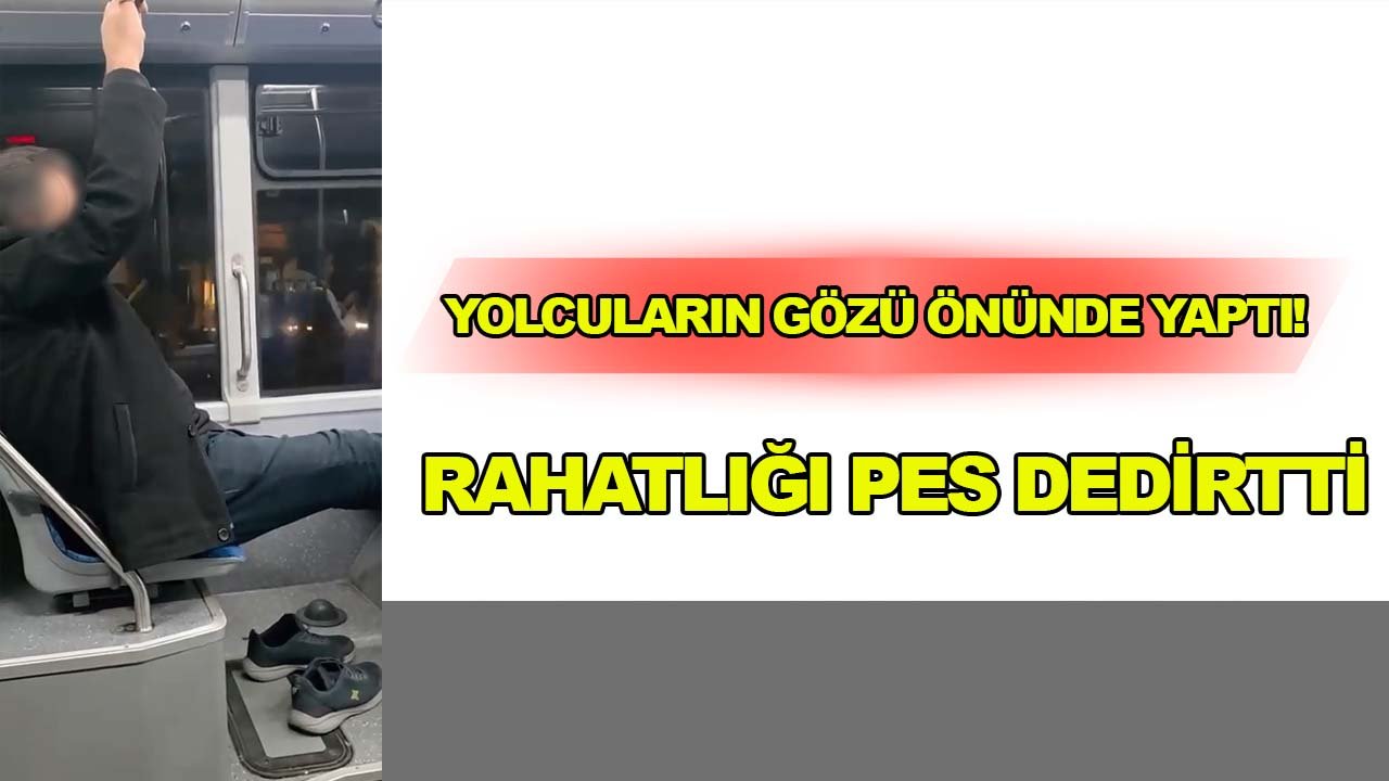 Yolcuların Gözü Önünde Yaptı! Rahatlığı Pes Dedirtti