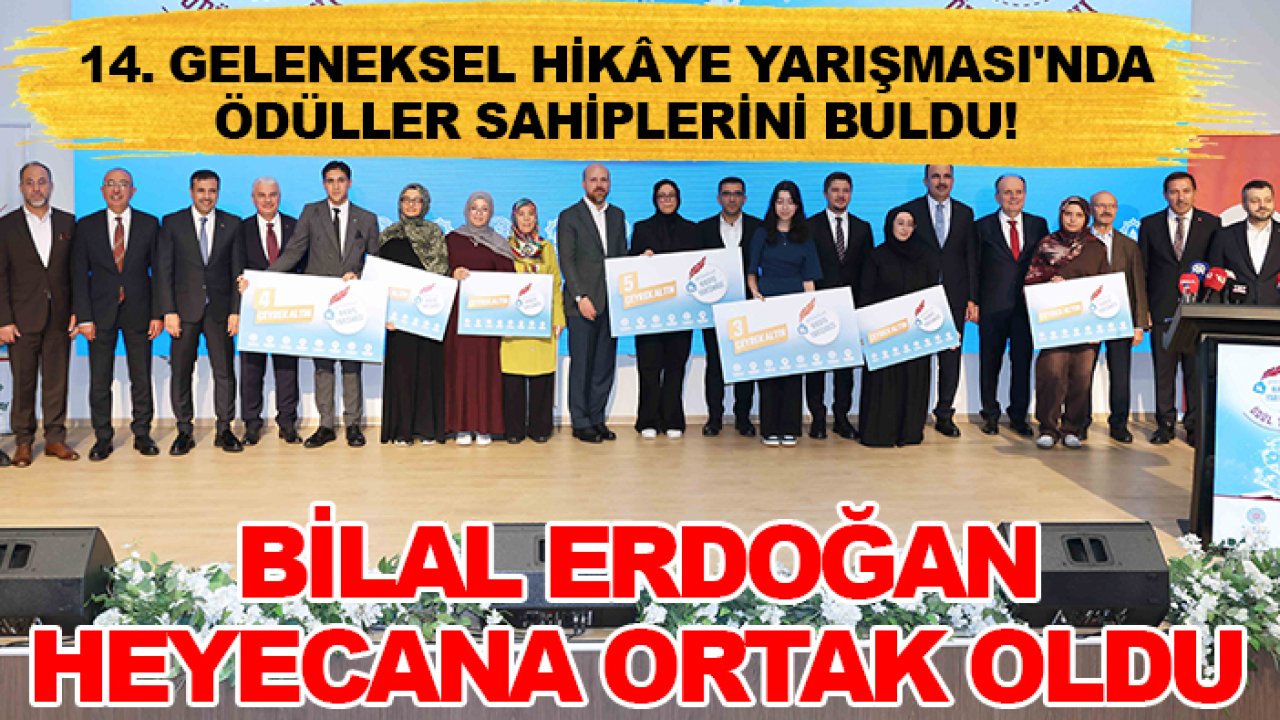 14. Geleneksel Hikâye Yarışması'nda ödüller sahiplerini buldu! Bilal Erdoğan heyecana ortak oldu