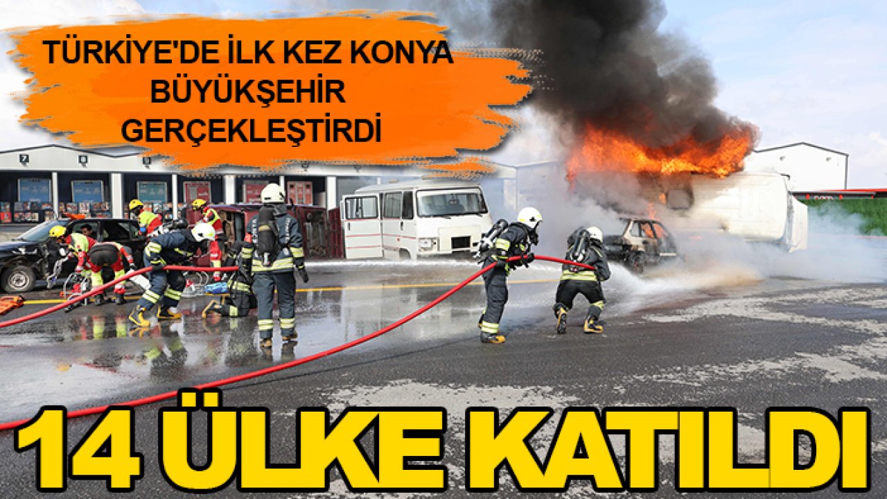 Türkiye'de ilk kez Konya Büyükşehir gerçekleştirdi:14 ülke katıldı
