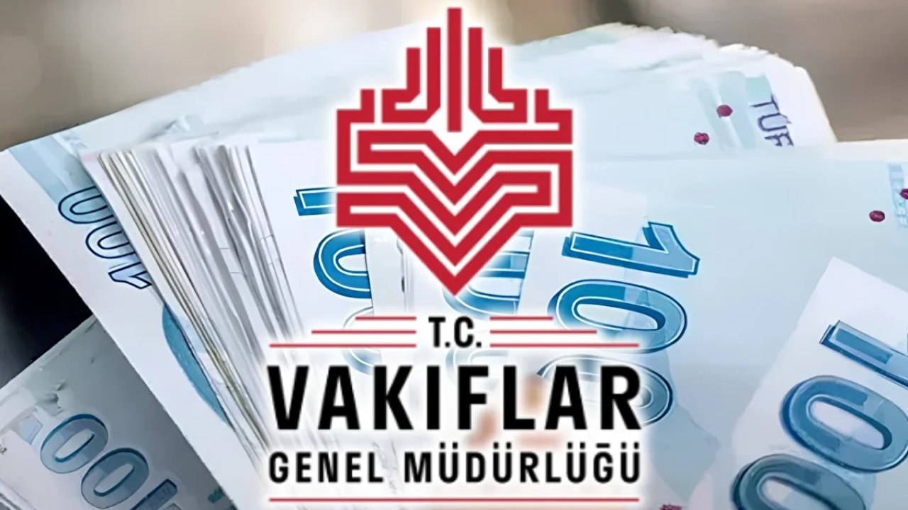 Vakıflar Genel Müdürlüğü’nden öğrencilere müjde