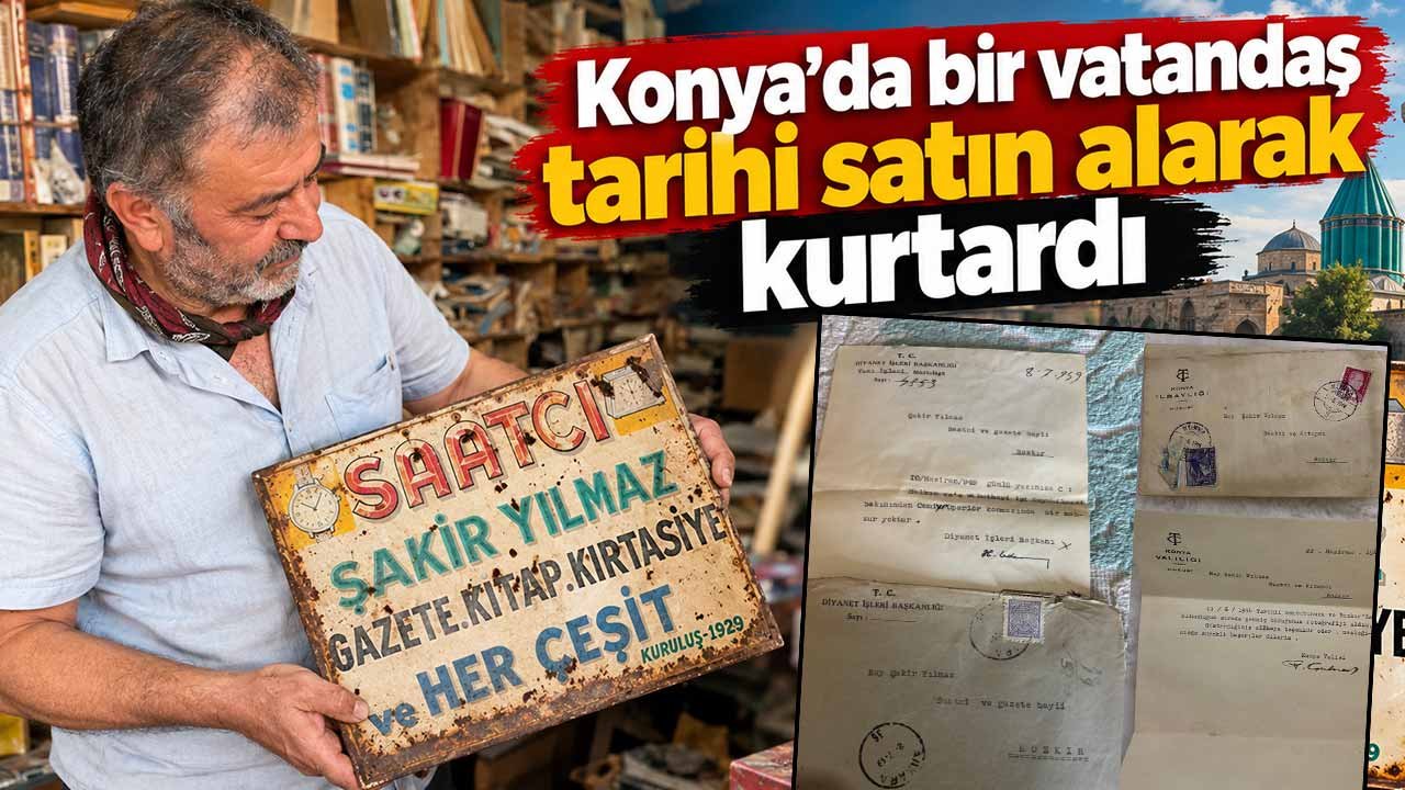 Konya’da bir vatandaş tarihi satın alarak kurtardı