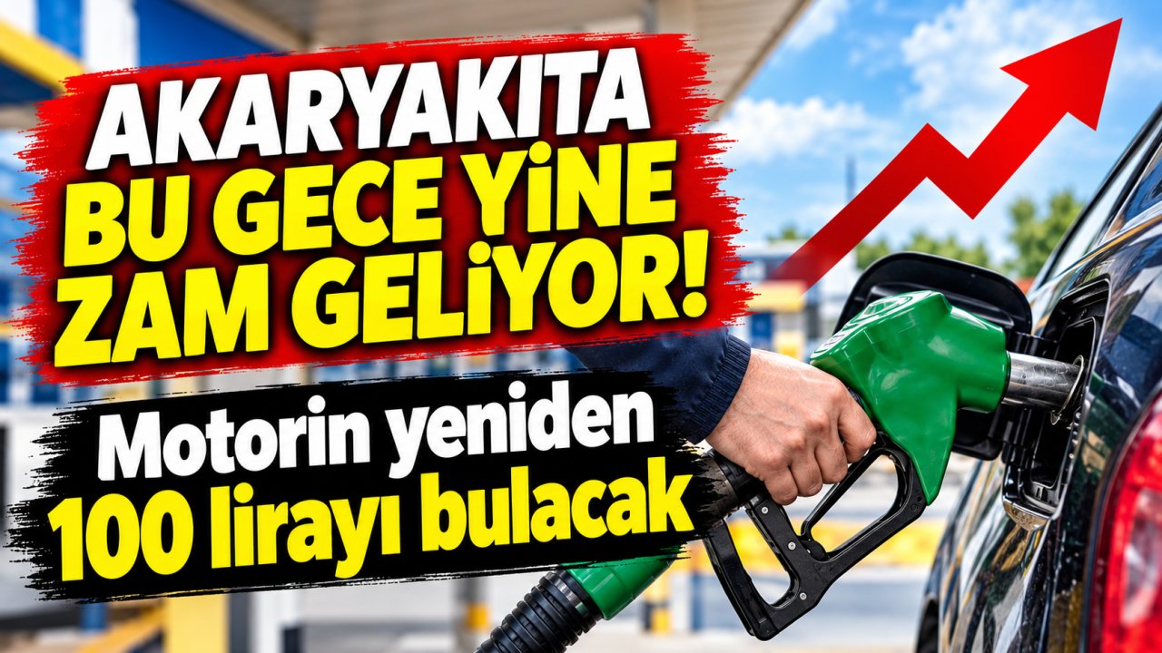 Akaryakıta bu gece yine zam geliyor! Motorin yeniden 100 lirayı bulacak