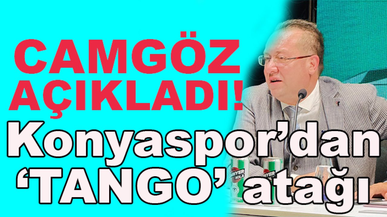 Konyaspor'dan 'TANGO' atağı! Ali Camgöz açıkladı...