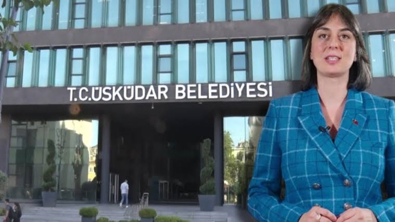 Sinem Dedetaş’ın yönettiği Üsküdar Belediyesinde borç alarmı! İşte rakamlar