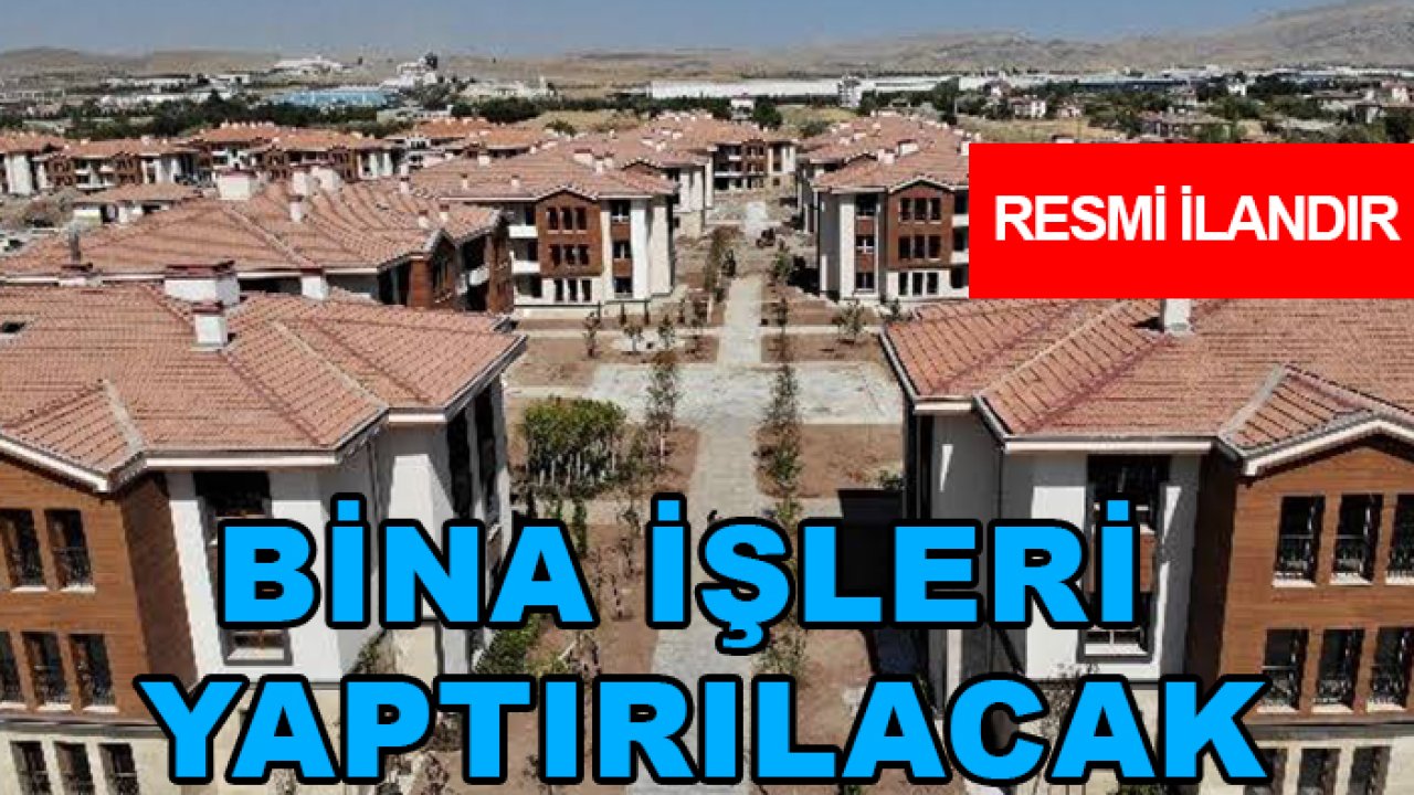 Bina işleri yaptırılacak
