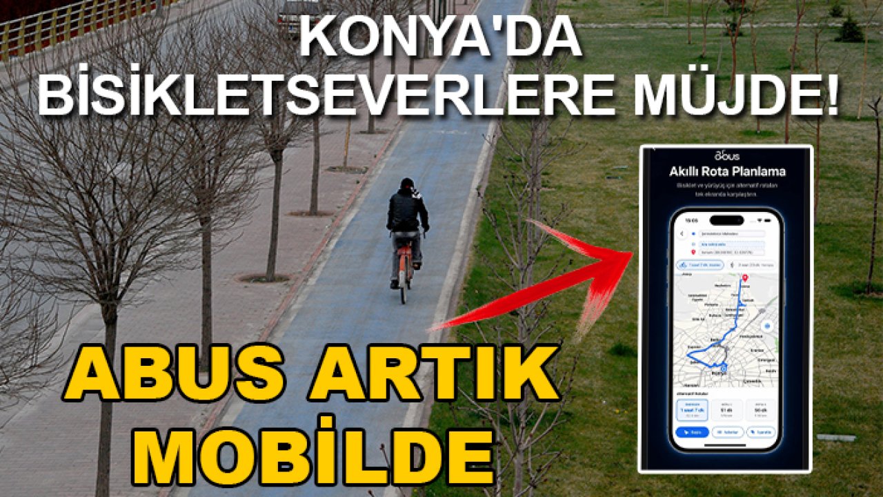 Konya'da bisikletseverlere müjde! ABUS artık mobilde