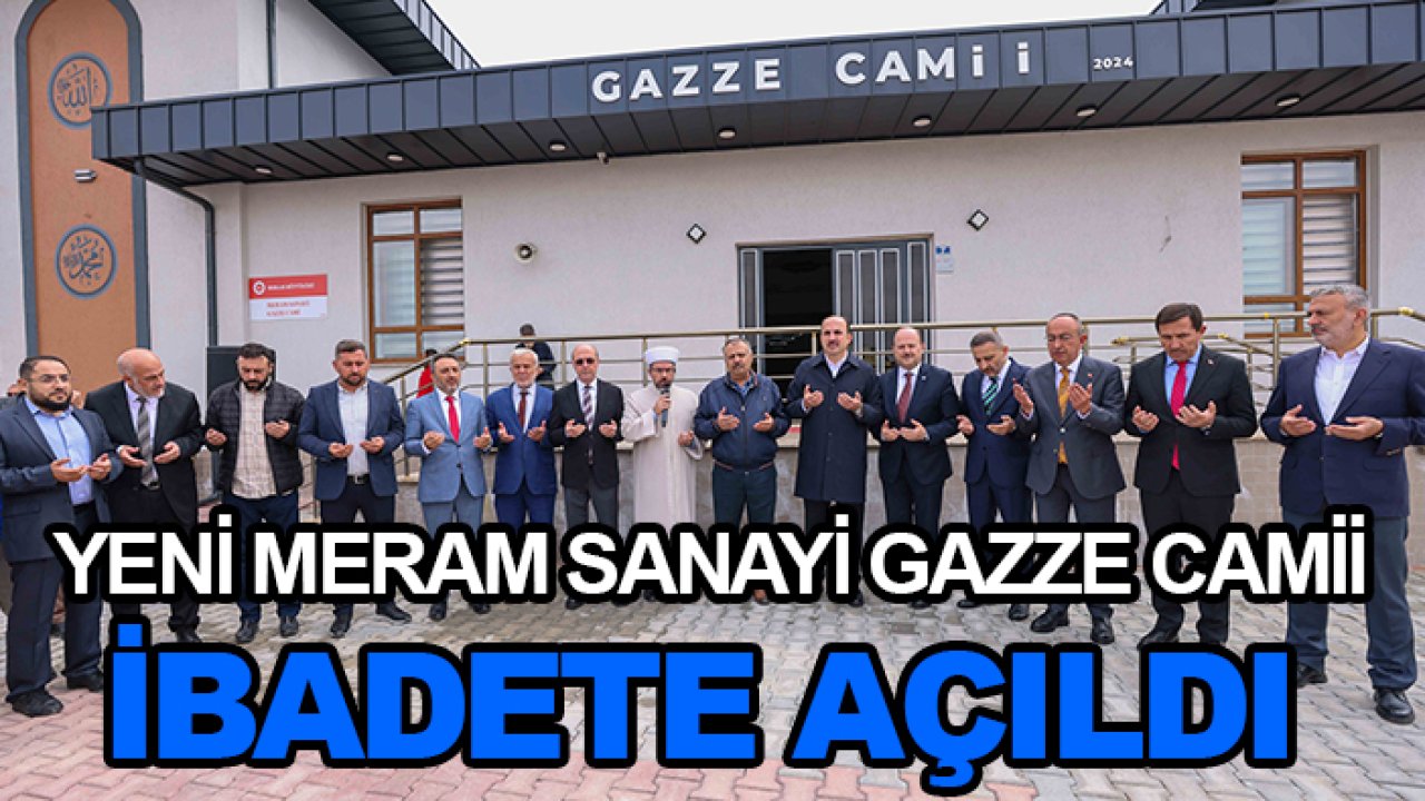 Yeni Meram Sanayi Gazze Camii ibadete açıldı