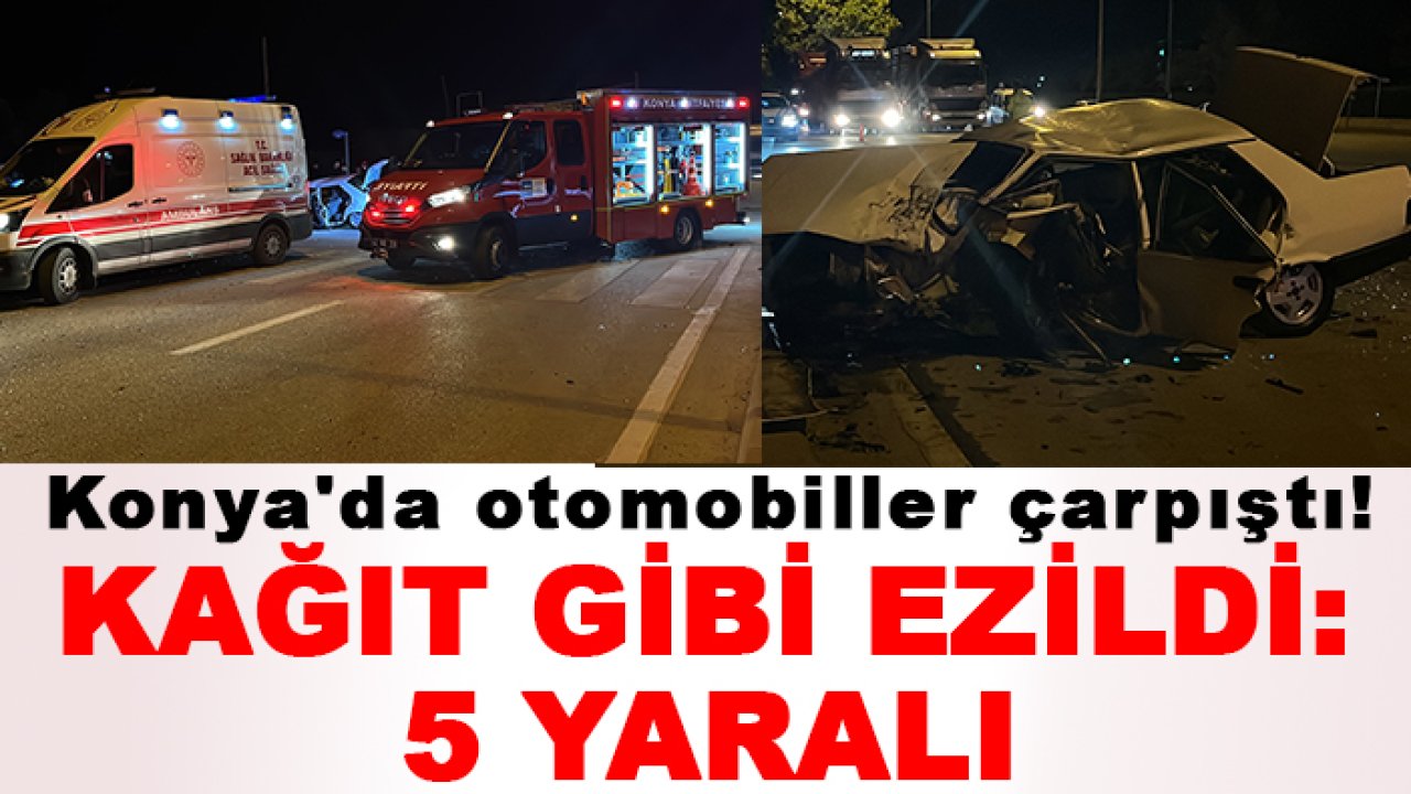 Konya'da otomobiller çarpıştı! Kağıt gibi ezildi: 5 yaralı