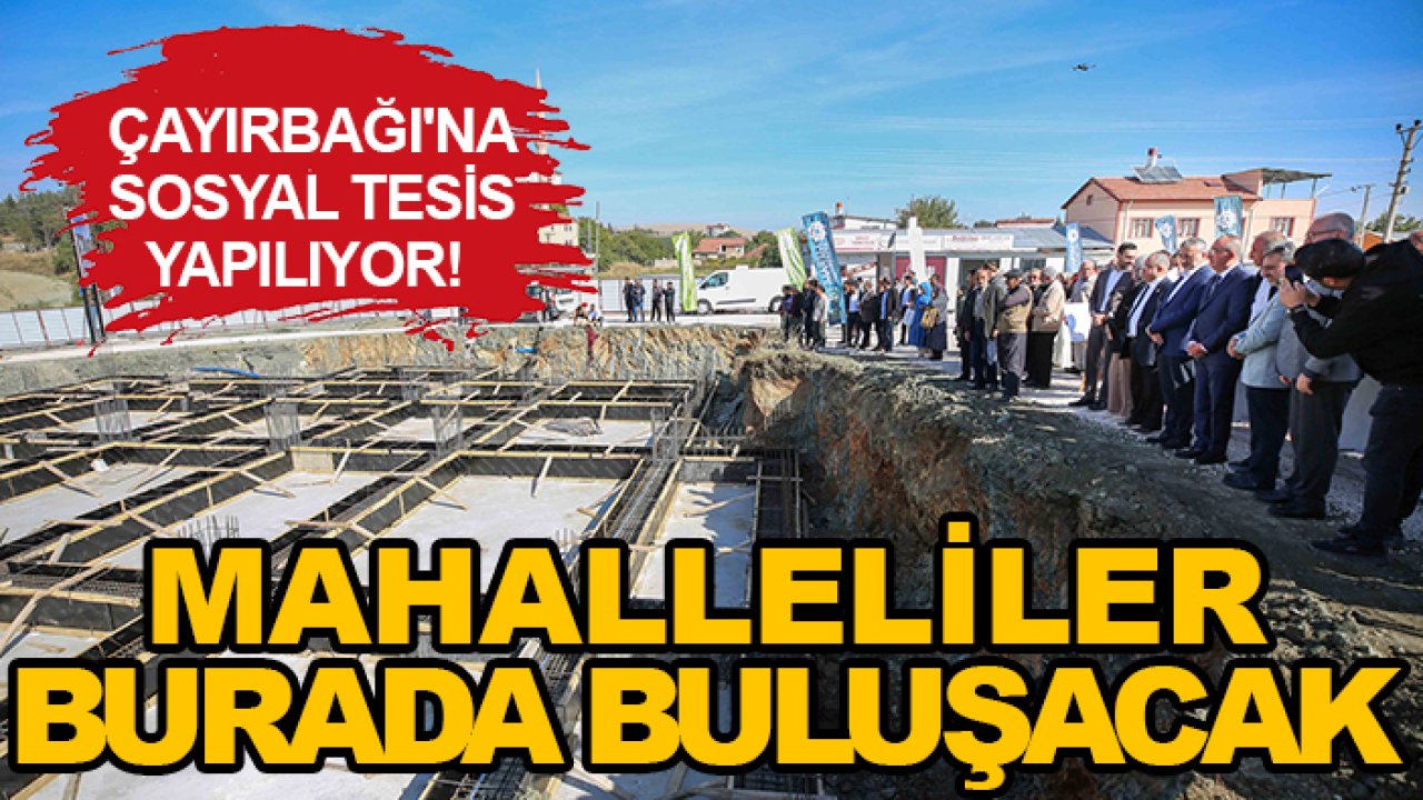 Çayırbağı'na sosyal tesis yapılıyor! Mahalleliler burada buluşacak