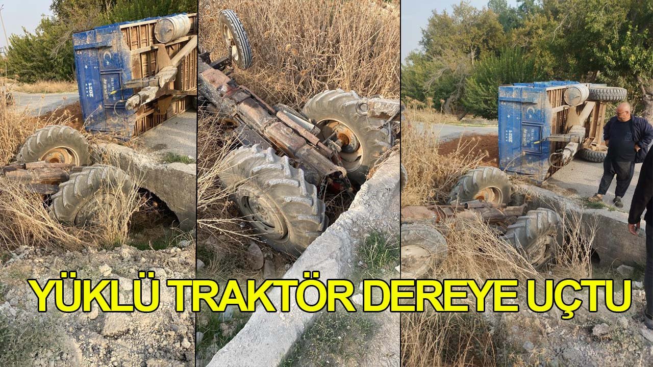 Yüklü traktör dereye uçtu