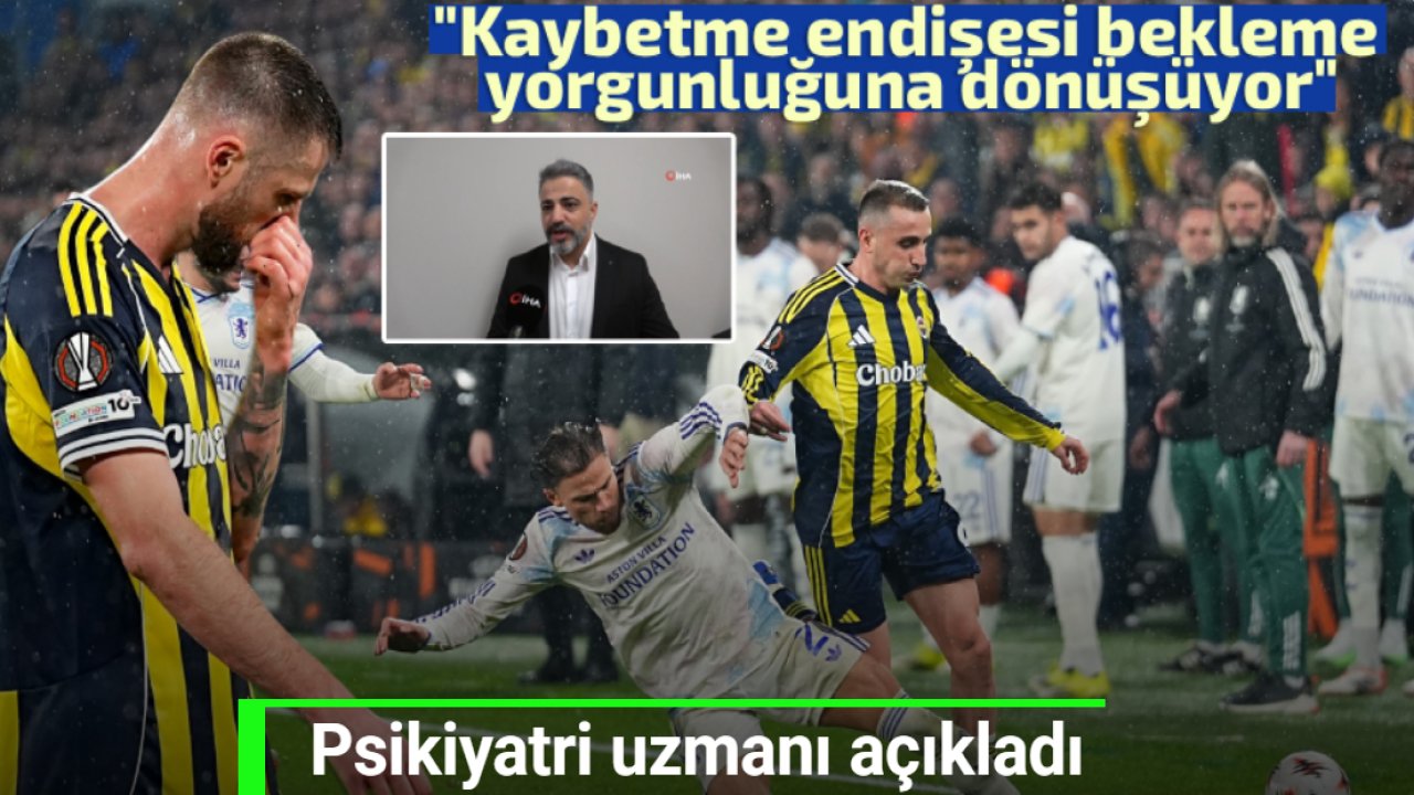 Psikiyatri uzmanından Fenerbahçe'ye teşhis!