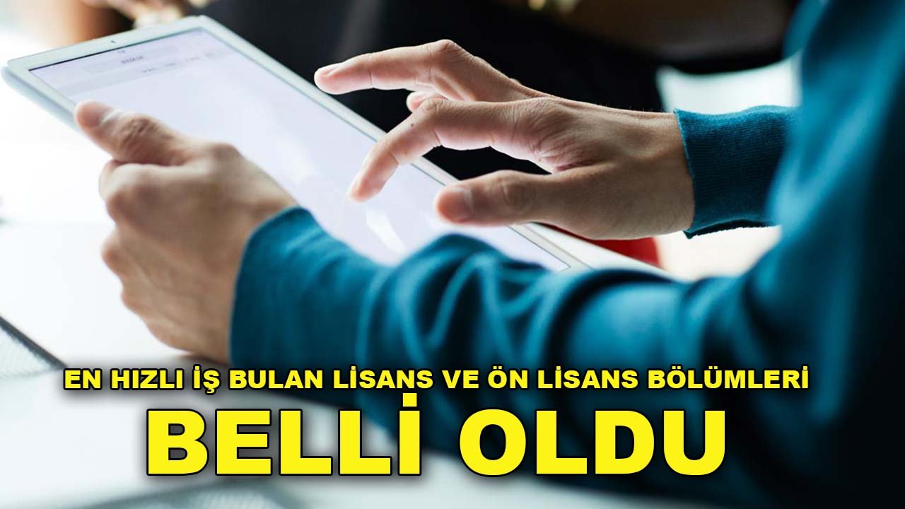 TÜİK açıkladı! En hızlı iş bulan lisans ve ön lisans bölümleri belli oldu