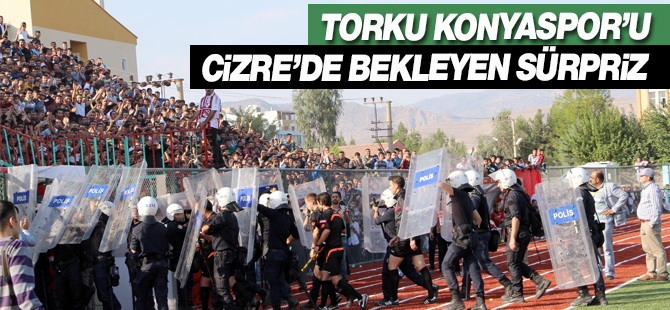 Konyaspor’u Cizre’de bekleyen sürpriz