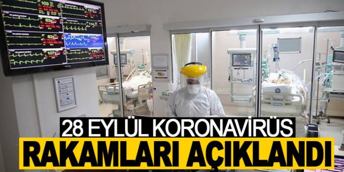 28 Eylül koronavirüs rakamları açıklandı