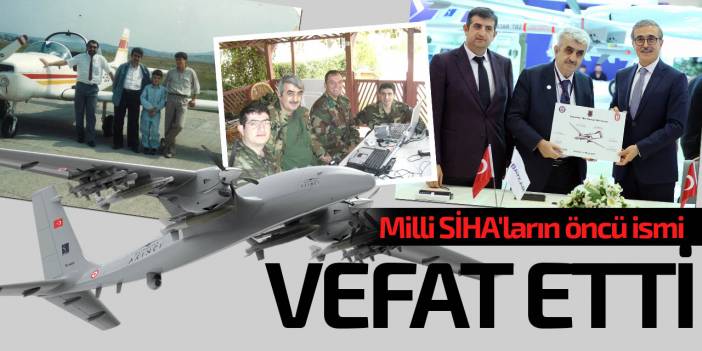 Milli SİHA'ların fikir babası Baykar Yönetim Kurulu Başkanı Özdemir Bayraktar vefat etti