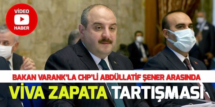 Bakan Varank'la CHP'li Şener arasında "Viva Zapata" tartışması