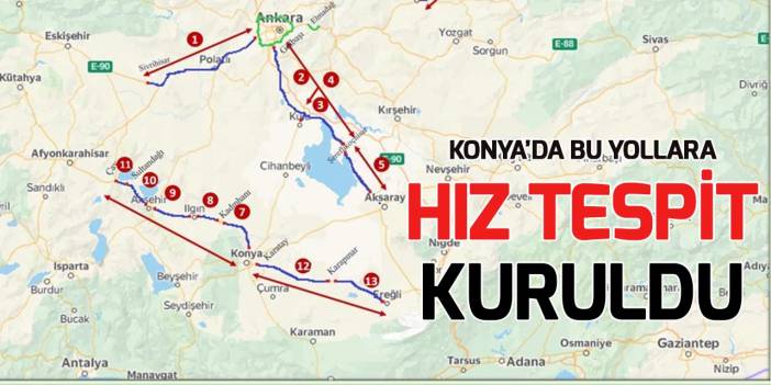 Konya'da bazı yollara "Ortalama Hız İhlal Tespit Sistemi" kuruldu