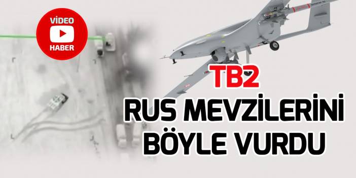 Ukrayna, Bayraktar TB2 ile Rus mevzilerini imha etti