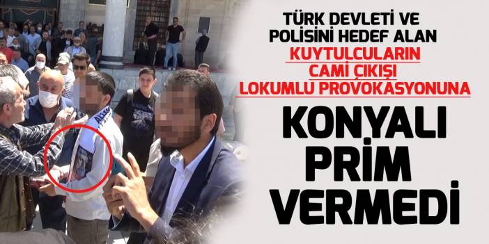 Konya’da, 'Kuytul'culara vatandaşlardan tepki