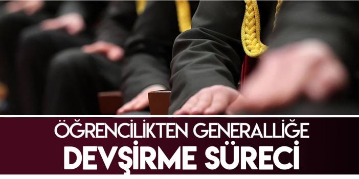 Öğrencilikten generalliğe FETÖ'nün asker devşirme süreci