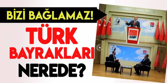 Kemal Kılıçdaroğlu'nun başdanışmanı CHP Genel Merkezi'ndeki Türk bayraklarını kaldırttı!