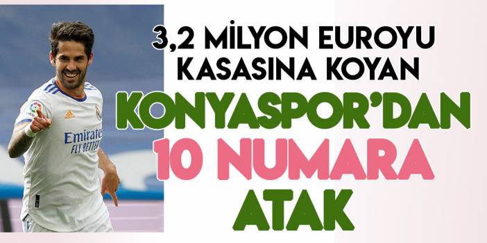 Konyaspor'dan Isco açıklaması: Şansımız yüzde 50