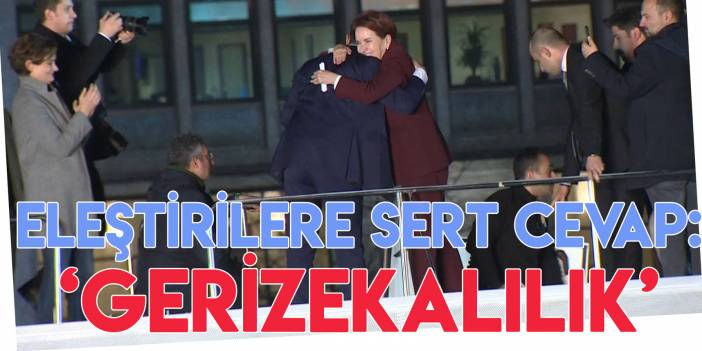 CHP'den gelen eleştirilere Akşener'den sert yanıt: Gerizekalılık