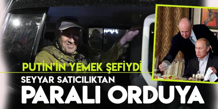 Seyyar satıcılıktan paralı orduya! Yevgeniy Prigojin kimdir?