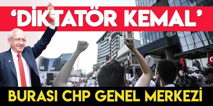 CHP'lilerden CHP Genel Merkezi önünde "Diktatör Kemal" sloganları