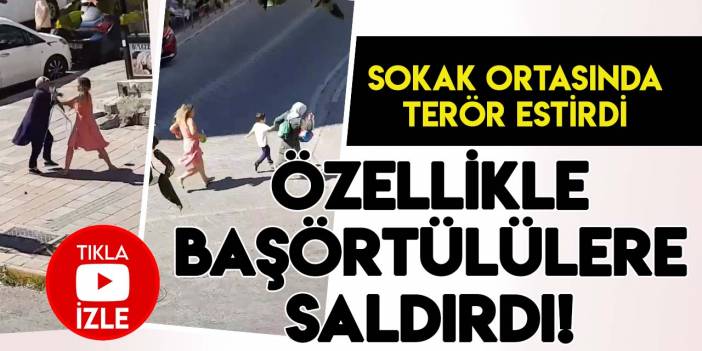 İstanbul'da özellikle başörtülü kadınlara saldıran kadın yakalandı