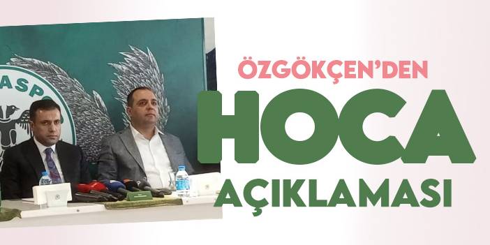 Konyaspor Başkanı Fatih Özgökçen'dan "teknik direktör" açıklaması