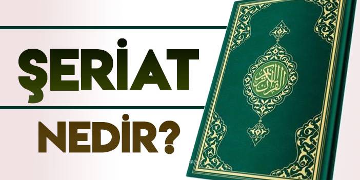 Dava dosyasına girdi: Şeriat nedir?