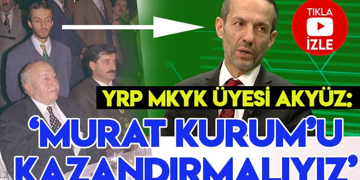 YRP'li Akyüz'den Fatih Erbakan'a mesaj: "Necmettin Erbakan hocam yaşasaydı Cumhur İttifakı'nın devam ettirilmesini isterdi"