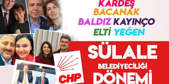 CHP'li belediyelerde "Nepotizm" çılgınlığı!