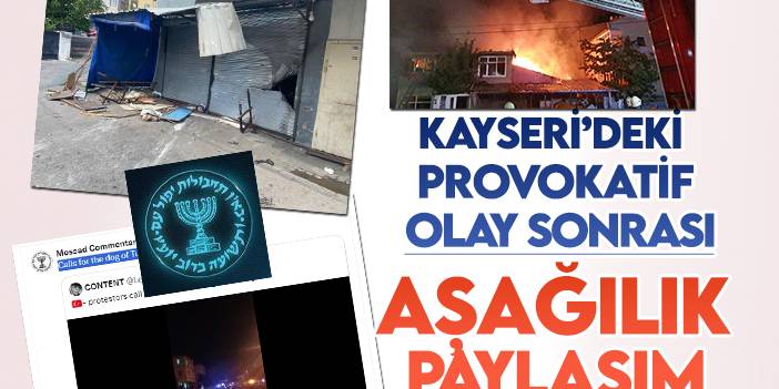 Cumurbaşkanı Erdoğan'ı hedef aldılar! Kayseri'deki provokatif olaylar sonrası aşağılık paylaşım: MOSSAD detayı!