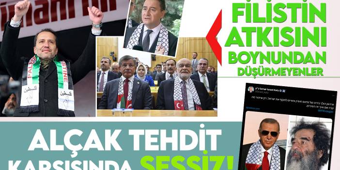Filistin'i ağzından düşürmeyen partiler, İsrail'in Cumhurbaşkanı Erdoğan'ı hedef alan sözleri karşısında sessiz!