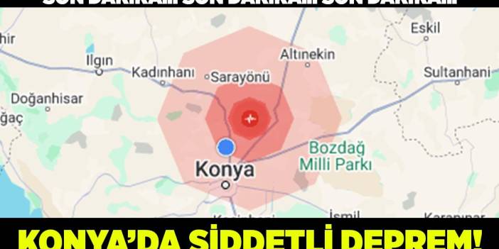 SON DAKİKA! Deprem Konya'yı uykudan uyandırdı