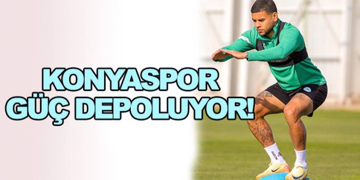 Konyaspor güç depoluyor!