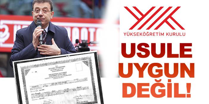 YÖK'ün İmamoğlu raporu: "Usule uygun değil!"